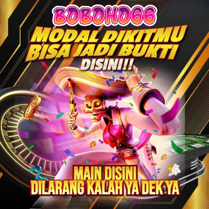 BOBOHO66: Aplikasi Tempatnya Boboho66 Main
